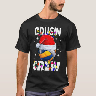 Christmas Cousin Crew Volley Ball Pajamas Family X T-Shirt