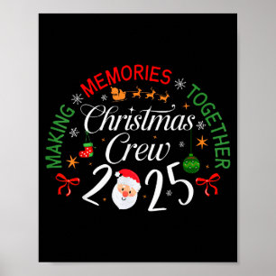 Christmas Crew 2025 Making Memories Together Famil Poster