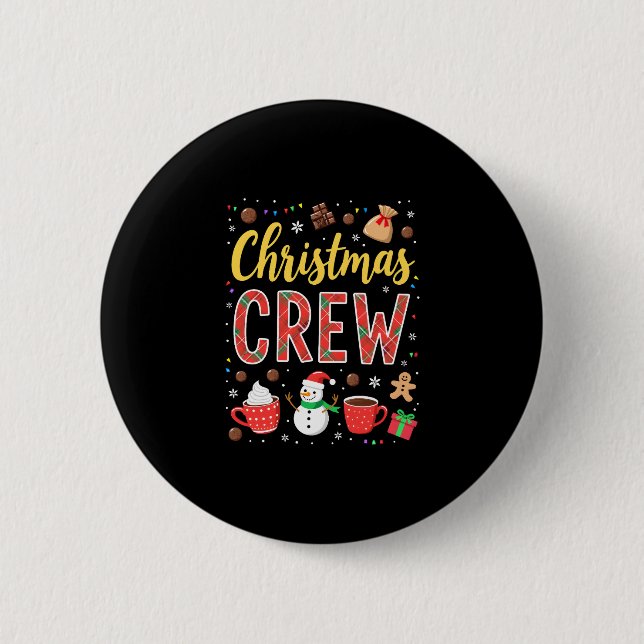 Christmas Crew (2) 2 Inch Round Button (Front)