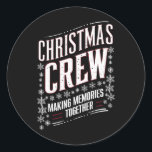 Christmas Crew Family Matching Xmas Squad  Classic Round Sticker<br><div class="desc">Christmas Crew Family Matching Xmas Squad</div>