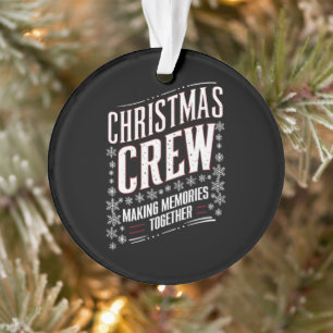 Christmas Crew Family Matching Xmas Squad Ornament