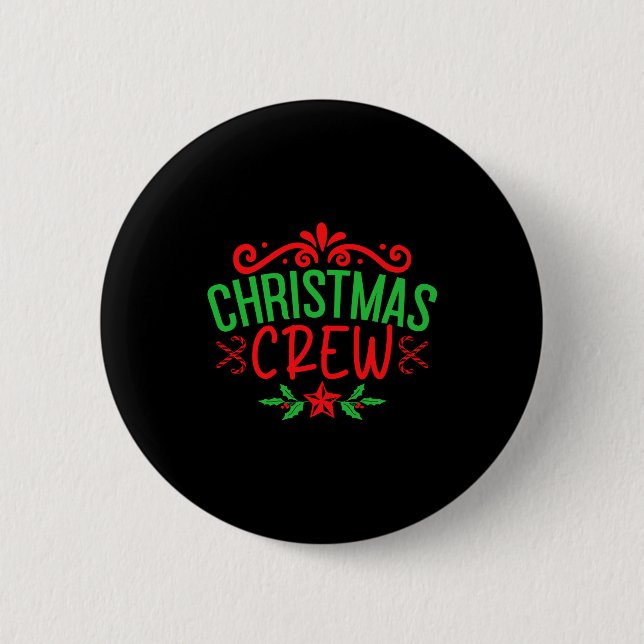 Christmas Crew Family T Shirt_1  2 Inch Round Button (Front)