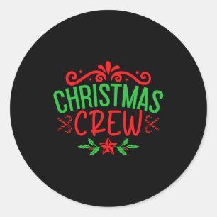 Christmas Crew Family T Shirt_1 Classic Round Sticker