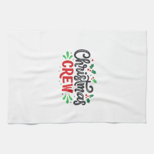 Christmas Crew Festive Holiday Kitchen Towel