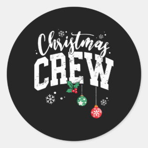 Christmas Crew Funny Family Matching Group Xmas Pa Classic Round Sticker