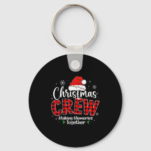 Christmas Crew Funny Making Memories Together Fami Keychain