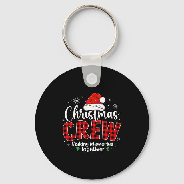 Christmas Crew Funny Making Memories Together Fami Keychain (Front)