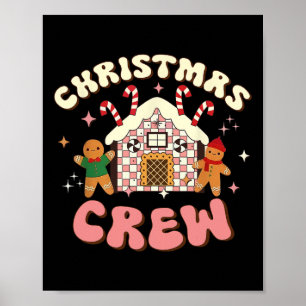 Christmas Crew Gingerbread In Candy House Cute Xma Poster
