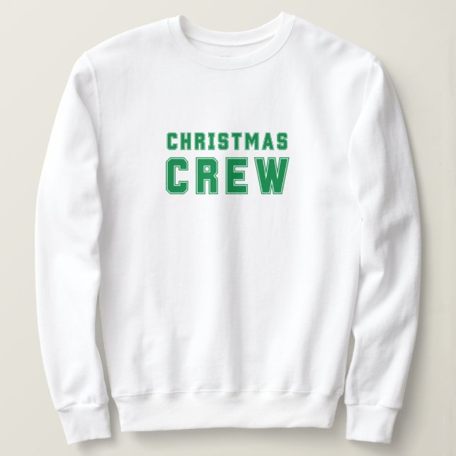 Christmas Crew green Sweater (Design Front)