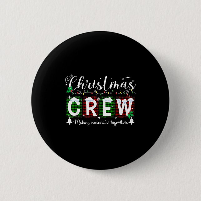 Christmas Crew Matching Family Xmas Party Men Wome 2 Inch Round Button (Front)