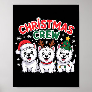 Christmas Crew Westie Christmas West Highland Whit Poster