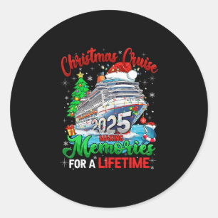 Christmas Cruise 2025 Making Memories For A Lifeti Classic Round Sticker