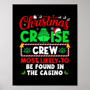 Christmas Cruise Crew Most Likely To Be Found In T Poster