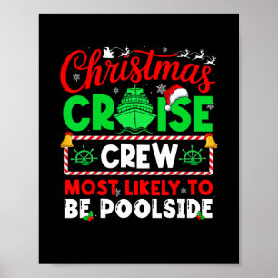 Christmas Cruise Crew Most Likely To Be Poolside Poster