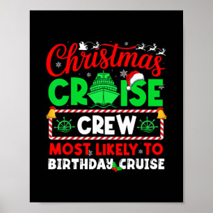 Christmas Cruise Crew Most Likely To Birthday Crui Poster