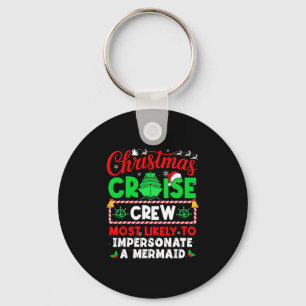 Christmas Cruise Crew Most Likely To Impersonate A Keychain