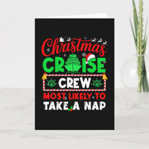 Christmas Cruise Crew Most Likely To Take A Nap  Card
