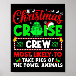 Christmas Cruise Crew Most Likely To Take Cs Towel Poster