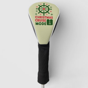 Christmas Cruise Mode On Ship Christmas 2024 Golf Head Cover