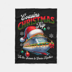 Christmas Cruise Ship Matching Cousins Trip Holida Fleece Blanket
