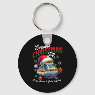 Christmas Cruise Ship Matching Cousins Trip Holida Keychain