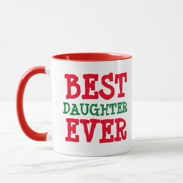 CHRISTMAS DAUGHTER BEST EVER COFFEE MUG (Left)