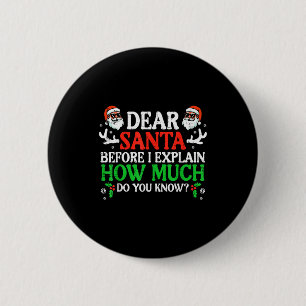 Christmas Dear Santa How Much Do You Know Xmas Wom 2 Inch Round Button