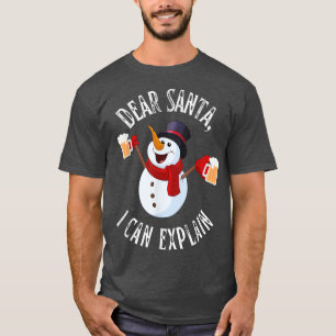 Christmas Dear Santa I Can Eplain Funny Snowman Me T-Shirt