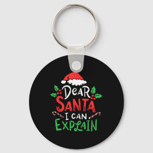 Christmas Dear Santa I Can Explain Funny Santa Cla Keychain