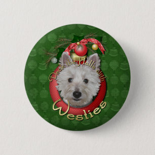 Christmas - Deck the Halls - Westies - Tank 2 Inch Round Button