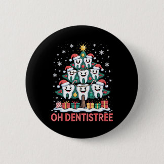 Christmas Dental Squad Oh Dentistree 2 Inch Round Button