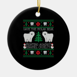 Christmas Dentist Dental Hygienist Ugly Christmas Ceramic Ornament