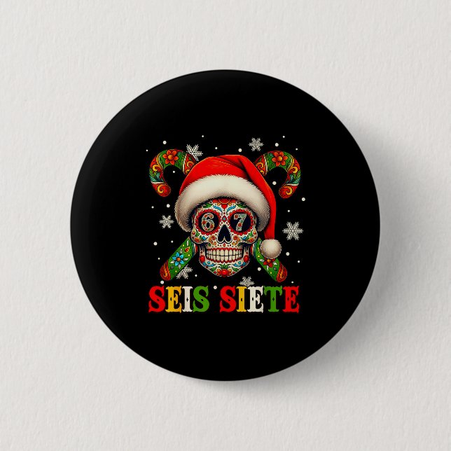 Christmas Dia De Los Muertos Sugar Skull Seis Siet 2 Inch Round Button (Front)