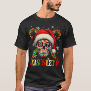 Christmas Dia De Los Muertos Sugar Skull Seis Siet T-Shirt
