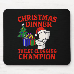 Christmas Dinner Toilet Clogging Chamon _ Funny Ch Mouse Pad
