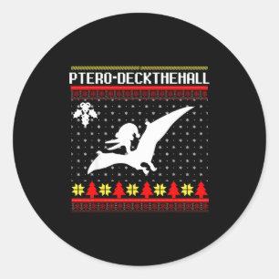 Christmas Dinosaur Funny Ugly Pterodactyl Holiday  Classic Round Sticker