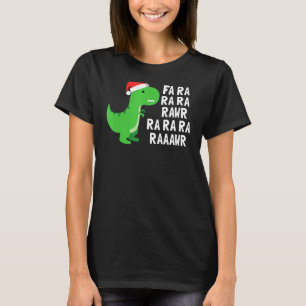 Christmas Dinosaur Rex Fa Ra Ra Rawr Xmas Kids Bo T-Shirt