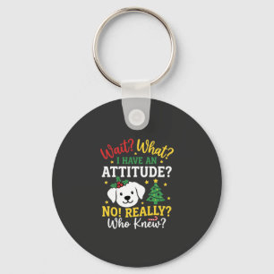 Christmas Dog Attitude Holiday Humour Keychain