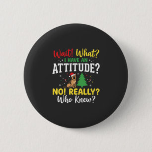 Christmas Dog Attitude Humour 2 Inch Round Button