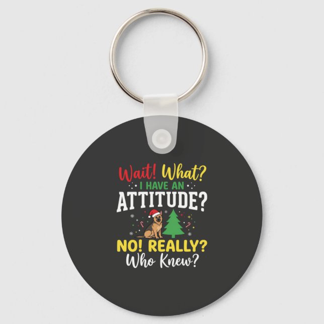 Christmas Dog Attitude Humour Keychain (Front)