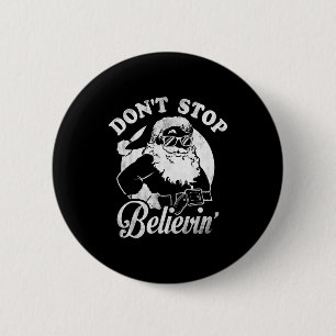 Christmas Don't Stop Believin' Santa Outline 2 Inch Round Button
