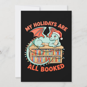 Christmas Dragon My Holidays Are All Booked Book Invitation