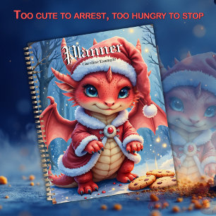 Christmas dragon, too cute to arrest, planner
