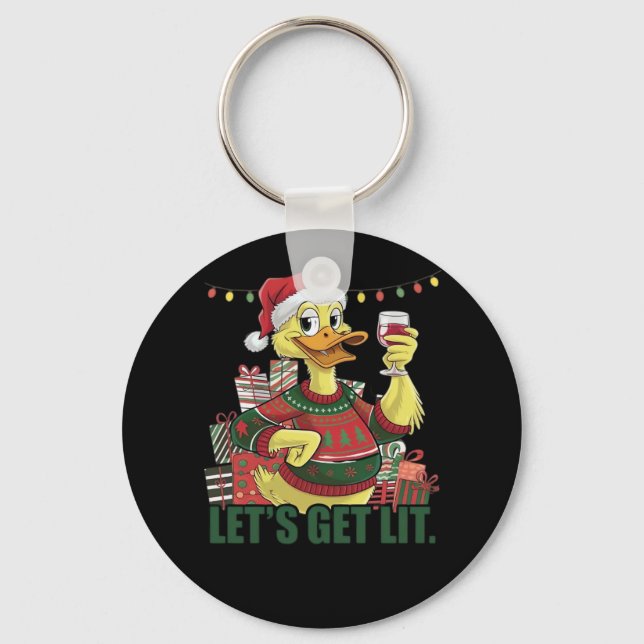 Christmas Duck, Let's Get Lit  Keychain (Front)