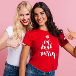 Christmas Eat Drink & be Merry Red Women's T-Shirt