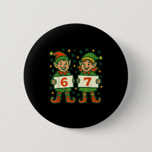 Christmas Elf 6 7 Meme Funny Holiday Elves Gen Alp 2 Inch Round Button