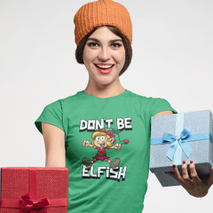 Christmas Elf With Funny Quote Women's T-Shirt