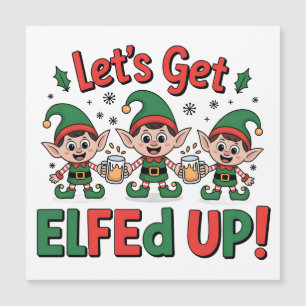 Christmas Elves Drinking Beer: Let's Get Elfed Up