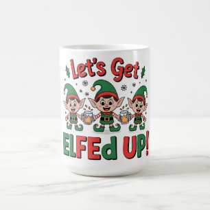 Christmas Elves Drinking Beer: Let's Get Elfed Up Coffee Mug