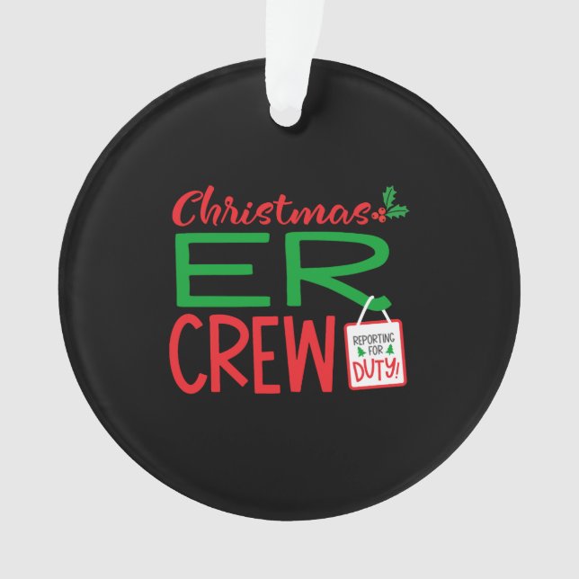 Christmas er, er Christmas, emergency Ornament (Front)